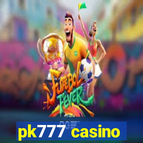 pk777 casino